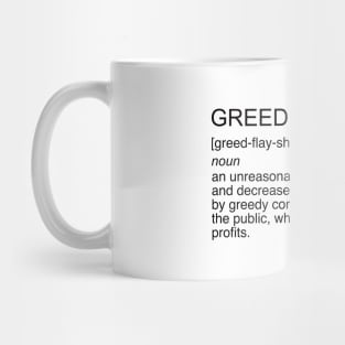 Sarcastic saying about corporate greed Mug